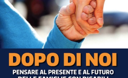 Visualizza la notizia: Programma Dopo di noi: apertura termini Visualizza la notizia: Programma Dopo di noi: apertura termini